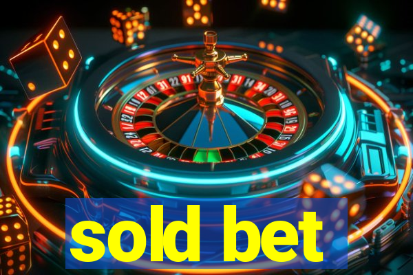 sold bet