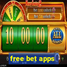 free bet apps