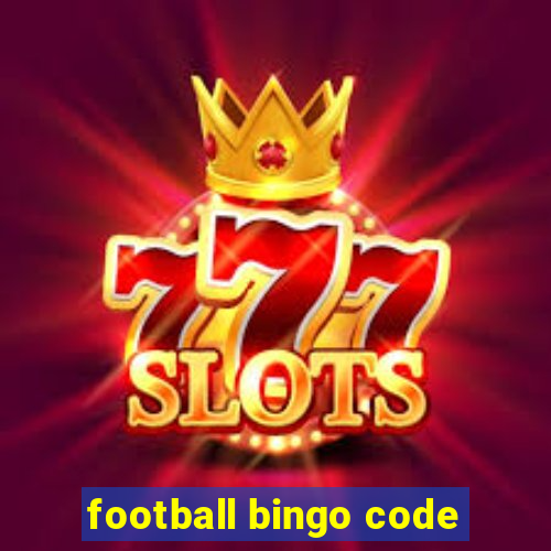 football bingo code