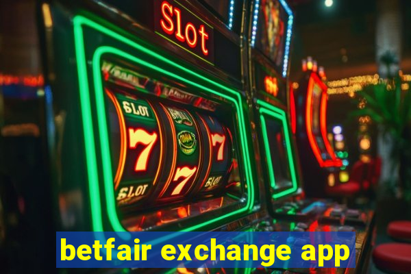 betfair exchange app