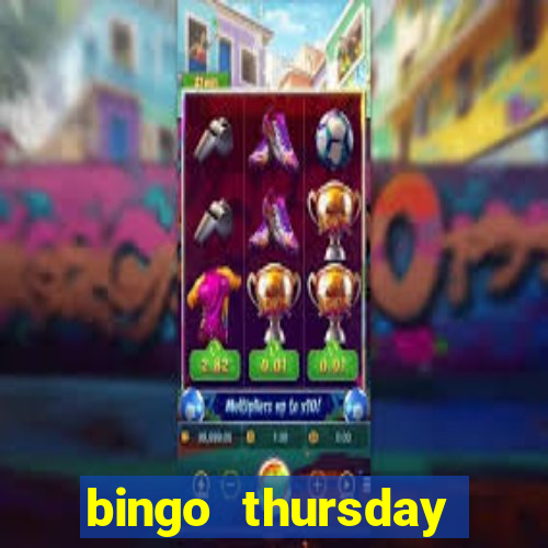 bingo thursday night near me