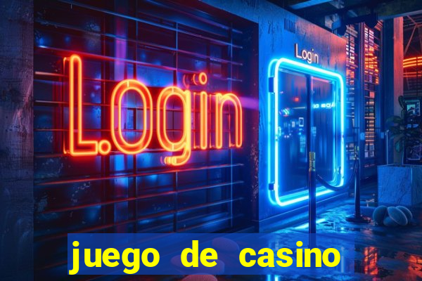 juego de casino para ganar dinero real