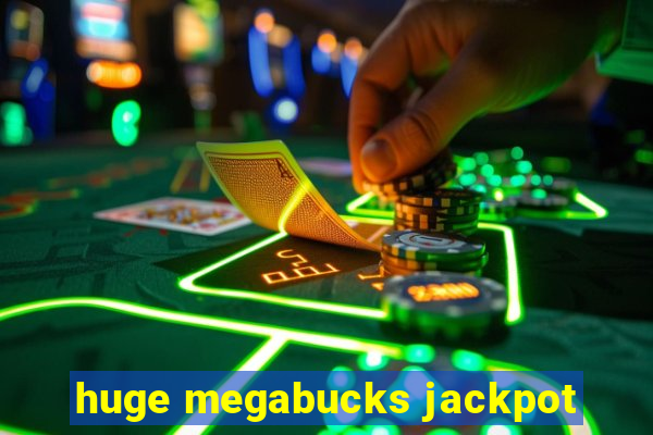 huge megabucks jackpot