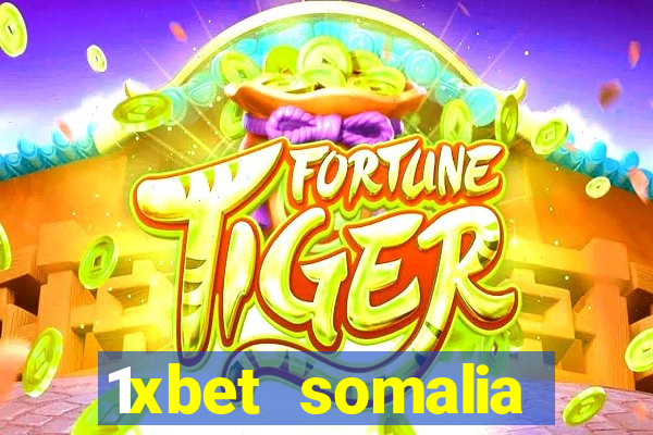 1xbet somalia download 2024