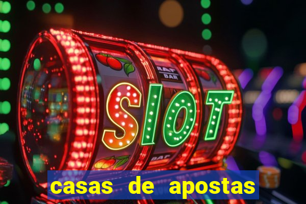 casas de apostas bet casino