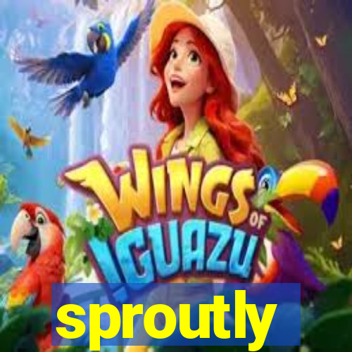 sproutly