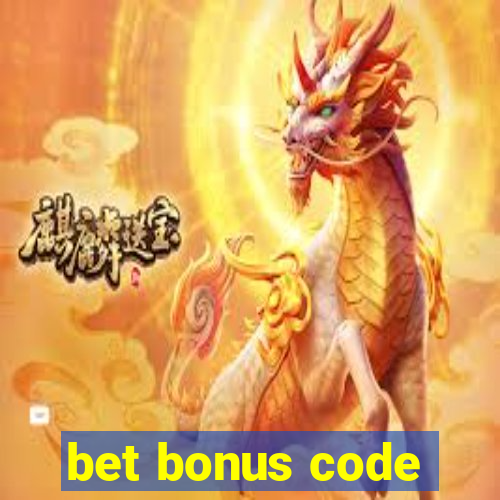 bet bonus code