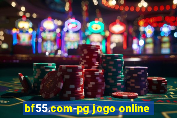 bf55.com-pg jogo online