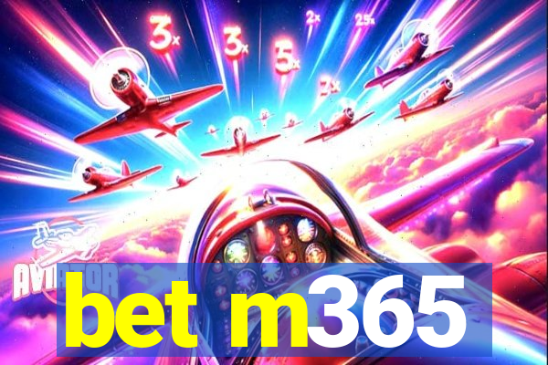 bet m365