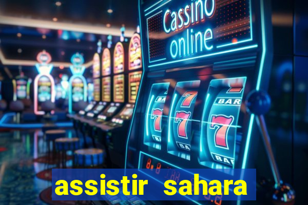 assistir sahara (2005 dublado online)