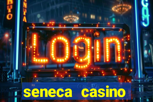 seneca casino niagara falls