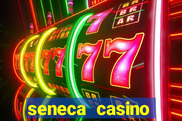 seneca casino niagara falls