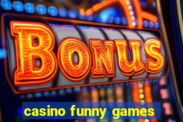 casino funny games