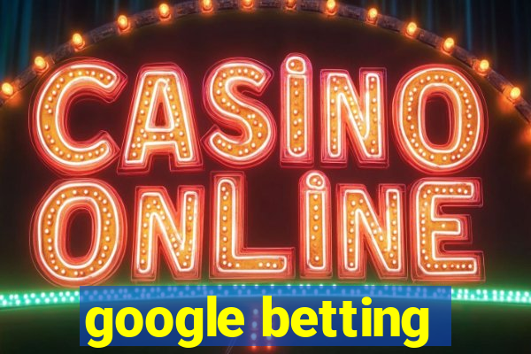 google betting