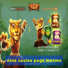 nine casino paga mesmo