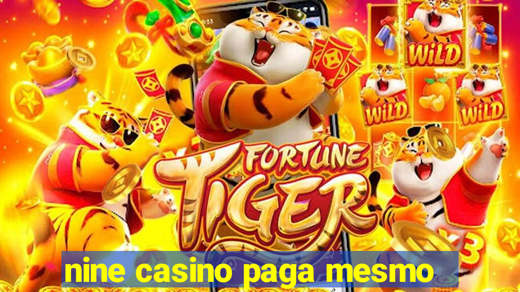 nine casino paga mesmo