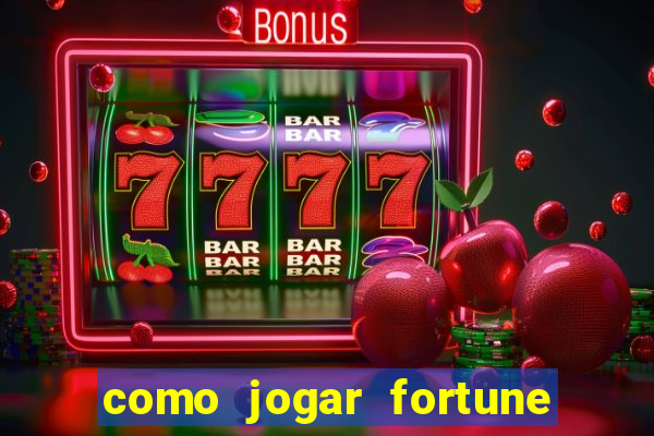 como jogar fortune tiger demo