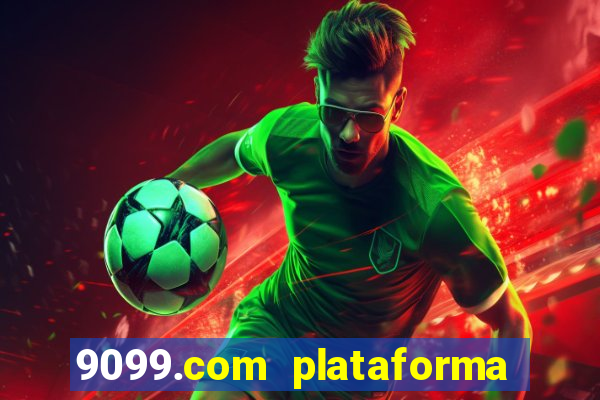 9099.com plataforma de jogos