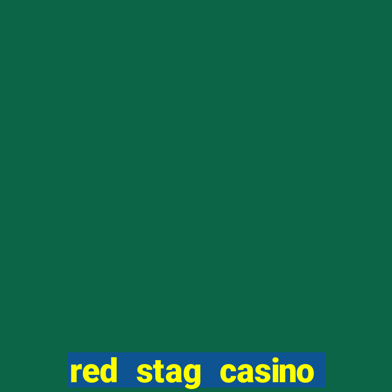 red stag casino welcome bonus