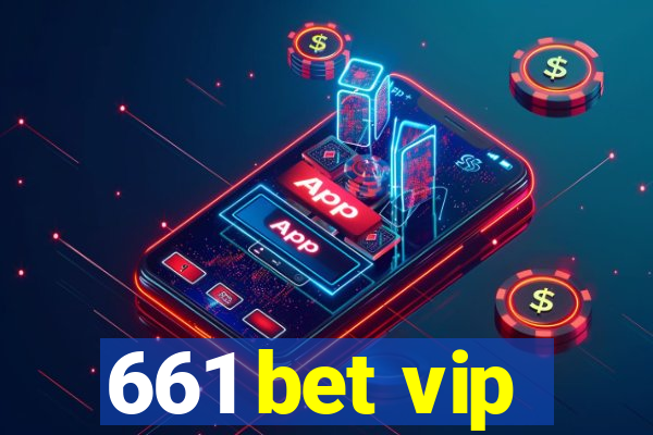 661 bet vip