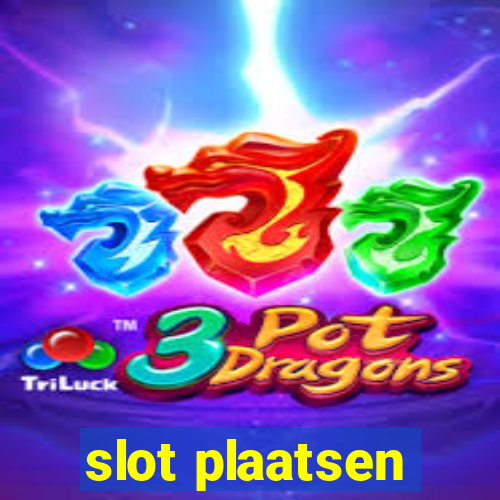 slot plaatsen