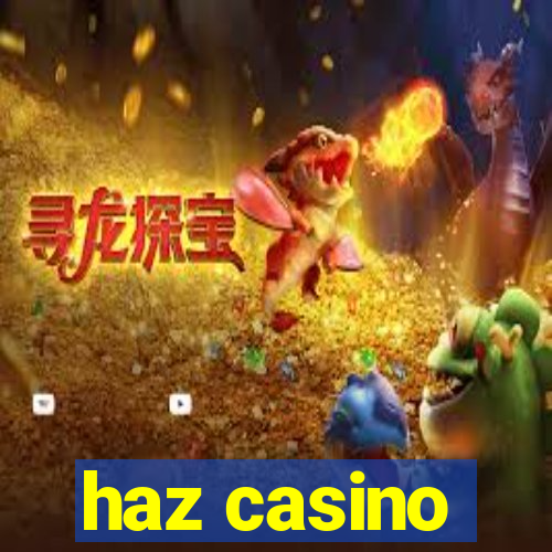 haz casino