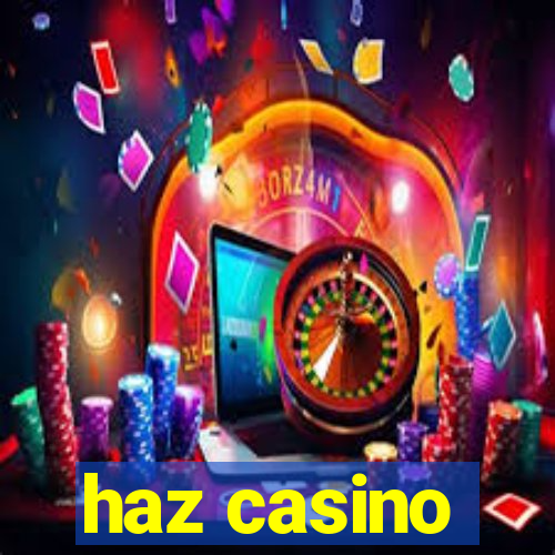 haz casino