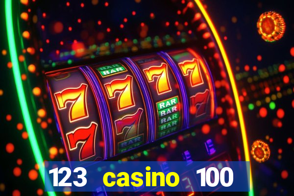 123 casino 100 free spins no deposit