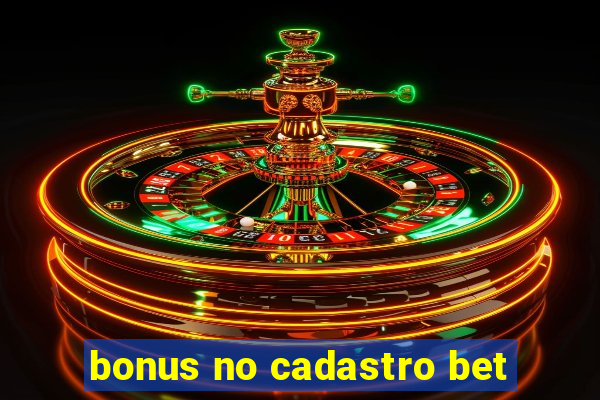 bonus no cadastro bet