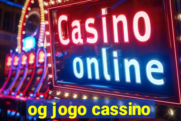 og jogo cassino