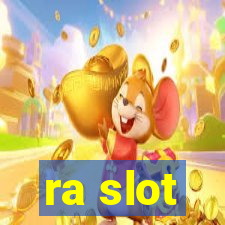 ra slot