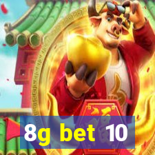 8g bet 10