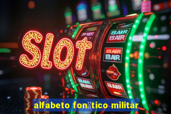 alfabeto fon茅tico militar