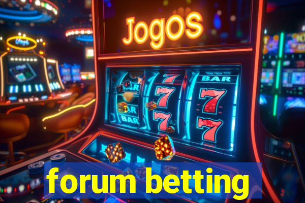 forum betting