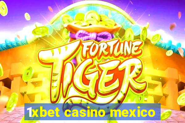 1xbet casino mexico