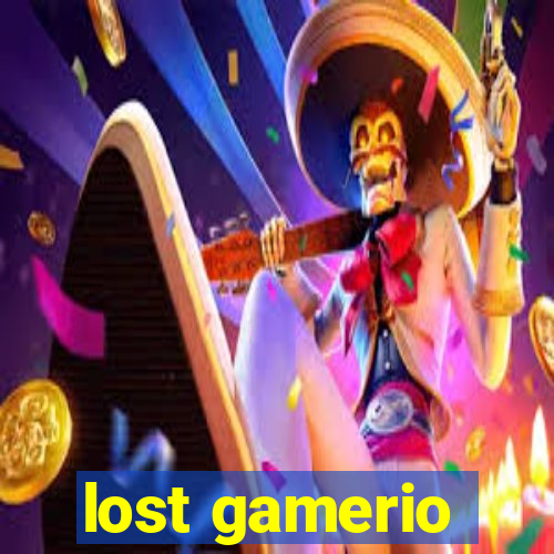 lost gamerio