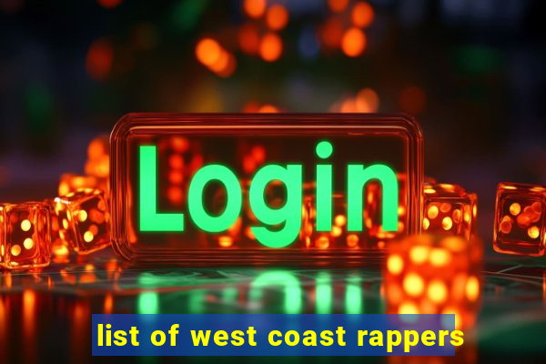 list of west coast rappers