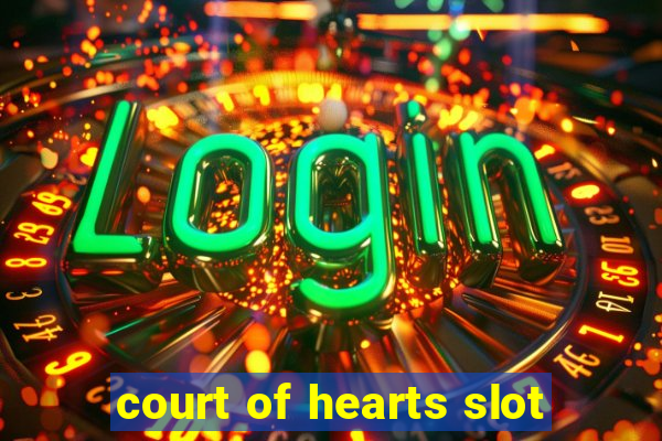 court of hearts slot