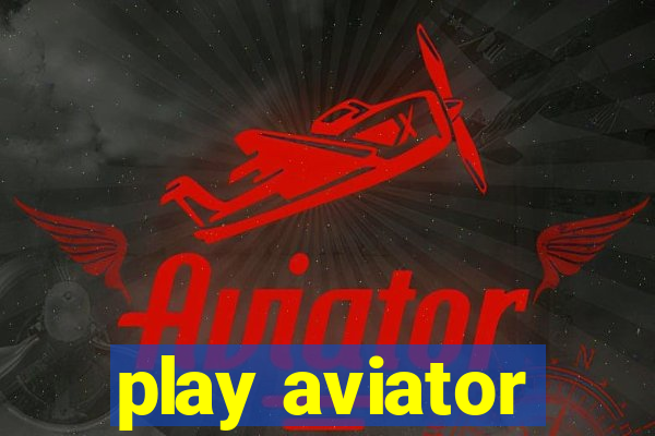 play aviator