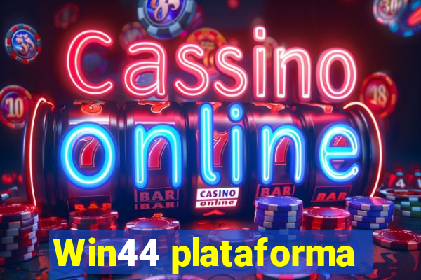 Win44 plataforma