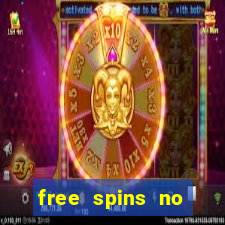 free spins no deposit slots