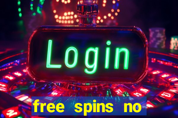 free spins no deposit slots