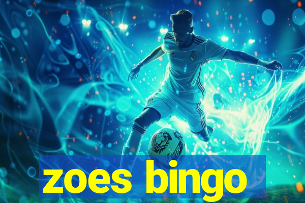 zoes bingo