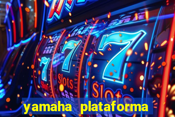 yamaha plataforma de jogos