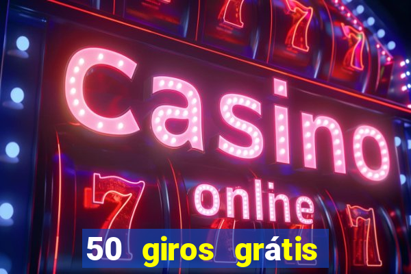 50 giros grátis no cadastro