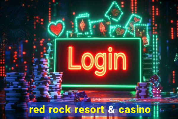 red rock resort & casino