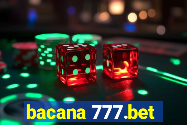 bacana 777.bet