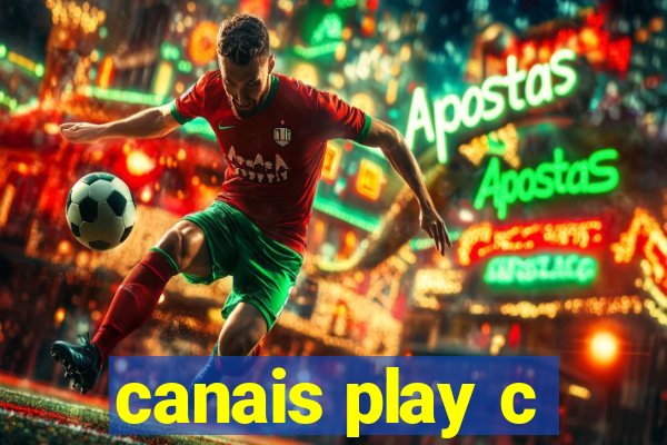 canais play c