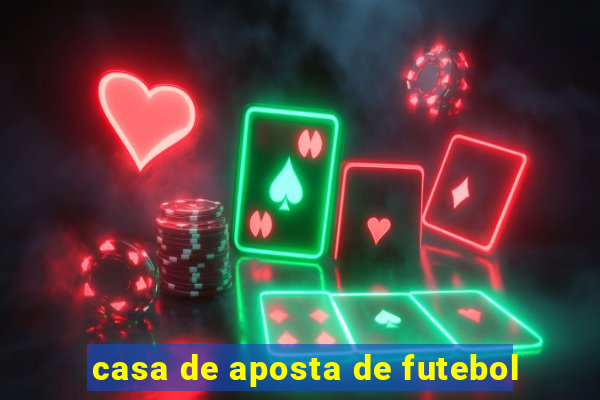 casa de aposta de futebol