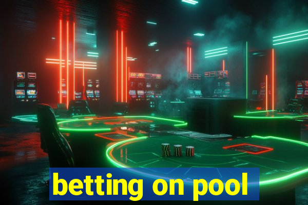 betting on pool